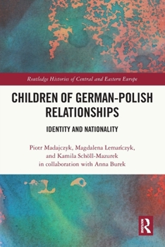 Paperback Children of German-Polish Relationships: Identity and Nationality Book