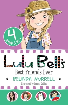 Lulu Bell's Best Friends Ever: 4 Books in 1 - Book  of the Lulu Bell