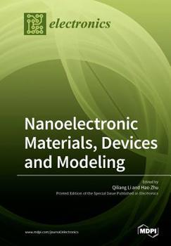 Paperback Nanoelectronic Materials, Devices and Modeling Book