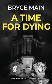 Paperback A Time For Dying Book