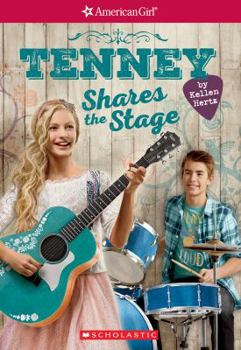 Paperback Tenney Shares the Stage (American Girl: Tenney Grant, Book 3), Volume 3 Book