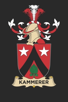 Paperback Kammerer: Kammerer Coat of Arms and Family Crest Notebook Journal (6 x 9 - 100 pages) Book