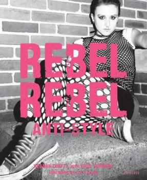 Paperback Rebel, Rebel: Anti-Style Book