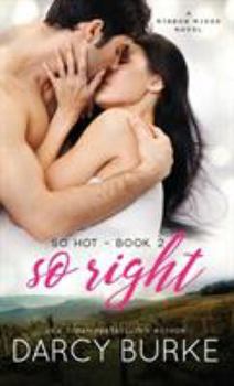 So Right (Ribbon Ridge: Love on the Vine, #2) - Book #2 of the So Hot