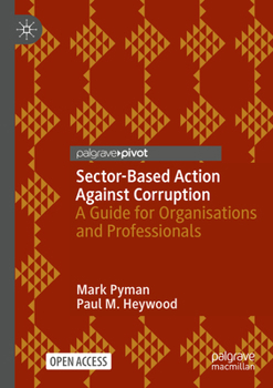 Paperback Sector-Based Action Against Corruption: A Guide for Organisations and Professionals Book