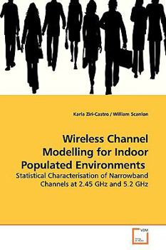 Paperback Wireless Channel Modelling for Indoor Populated Environments Book
