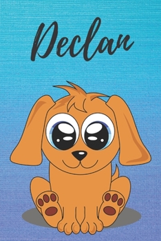 Declan dog coloring book / notebook / journal / diary: Personalized Blank Girl & Women, Boys and Men Name Notebook, Blank DIN A5 Pages. Ideal as a Uni ... Christmas & Birthday gift for women.