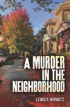 Paperback A Murder in the Neighborhood Book
