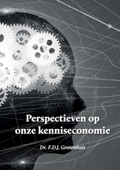 Paperback Perspectieven op onze kenniseconomie [Dutch] Book