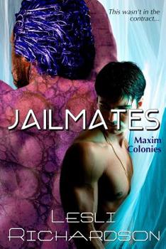 Jailmates - Book #1 of the Maxim Colonies