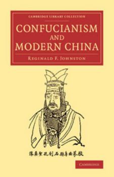 Paperback Confucianism and Modern China: The Lewis Fry Memorial Lectures, 1933-34, Delivered at Bristol University Book