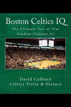 Paperback Boston Celtics IQ: The Ultimate Test of True Fandom Book