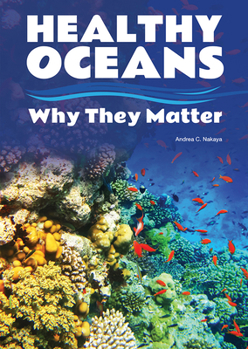 Hardcover Healthy Oceans: Why They Matter Book