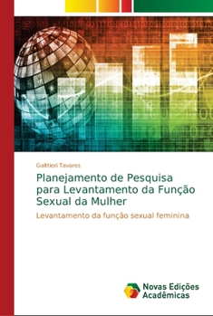 Paperback Planejamento de Pesquisa para Levantamento da Função Sexual da Mulher [Portuguese] Book