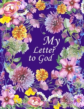 Paperback My Letter to God: Prayer Map for Girls and Ladies Spiritual Activities. Devotional, Inspiring & Guided Faith Journal. Lined Pages for Jo Book