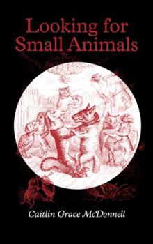 Paperback Looking For Small Animals Book