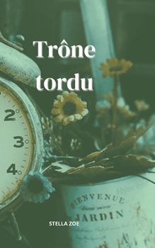 Tr?ne tordu