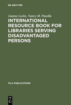 Hardcover International Resource Book for Libraries Serving Disadvantaged Persons Book