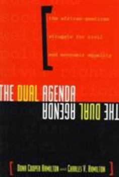 Hardcover The Dual Agenda: Race and Social Welfare Policies of Civil Rights Organizations Book