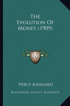 Paperback The Evolution Of Money (1909) Book