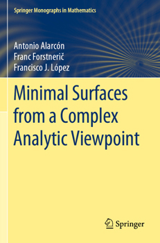 Paperback Minimal Surfaces from a Complex Analytic Viewpoint Book