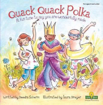 Board book Quack Quack Polka: A Fun Tune to Say You Are Wonderfully Made Book