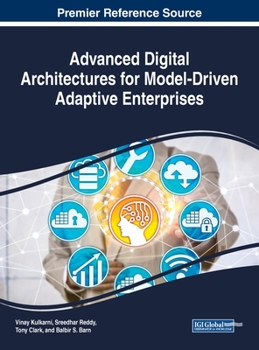 Hardcover Advanced Digital Architectures for Model-Driven Adaptive Enterprises Book