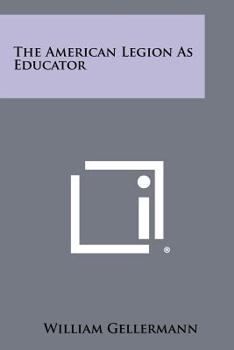 Paperback The American Legion as Educator Book