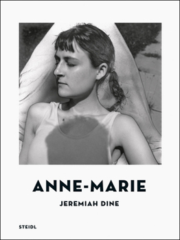 Hardcover Jeremiah Dine: Anne-Marie Book