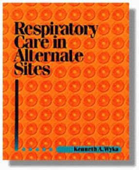 Paperback Respiratory Care in Alternative Sites Book