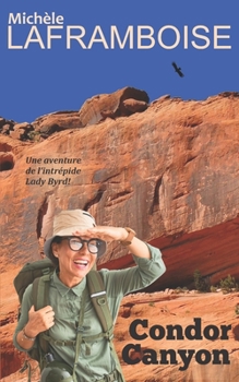 Paperback Condor Canyon: Une aventure de l'intrépide Lady Byrd [French] Book