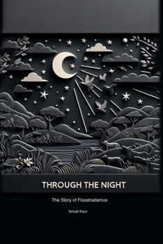 Paperback Through the Night: The Story of Flosstradamus Book
