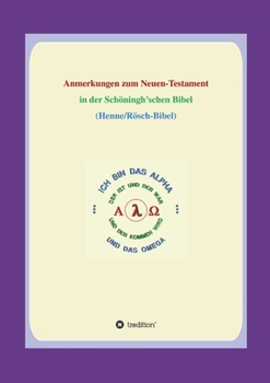 Anmerkungen zum Neuen Testament: In der Sch�ningh'schen Bibel