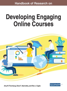 Hardcover Handbook of Research on Developing Engaging Online Courses Book