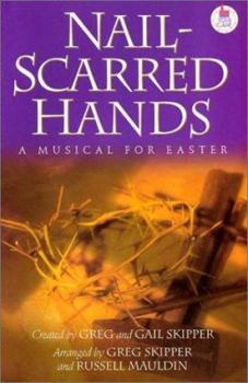 Paperback Nail-Scarred Hands: Unison/Two Part(w/Optional Third) Book