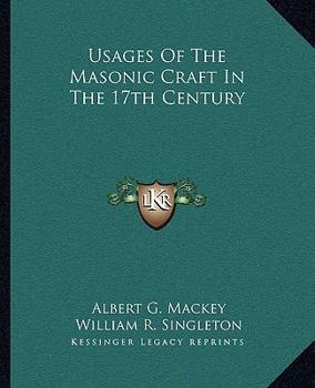 Paperback Usages Of The Masonic Craft In The 17th Century Book