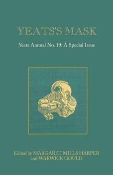 Paperback Yeats's Mask: Yeats Annual No. 19 Book