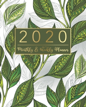 2020 Monthly & Weekly Planner: Green Tea Leave Design • 12 Months Calendar with US Holidays • Weekly and Monthly View Planner from January 2020 to ... and Organizer with Birthday and Contact List