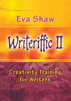 Paperback Writeriffic II: Creativity Training for Writers Book