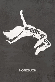 NOTIZBUCH A5 Dotted: Breakdancer Notizheft GEPUNKTET 120 Seiten - Hip Hop Tanz Notizblock Breakdancerin Skizzenbuch - B-Boying Geschenk f�r Breakdancer B-Boy B-Girl