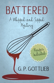 Paperback Battered: A Whipped and Sipped Mystery Book