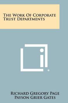 Paperback The Work Of Corporate Trust Departments Book