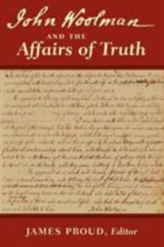 Paperback John Woolman and the Affairs of Truth Book