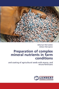 Paperback Preparation of complex mineral nutrients in farm conditions Book