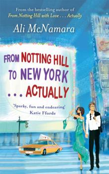 From Notting Hill to New York... Actually - Book #2 of the Actually