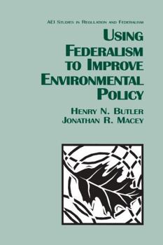 Paperback Using Federalism to Improve Environmental Policy Book