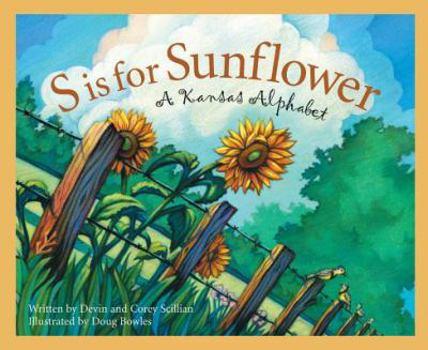 Hardcover S Is for Sunflower: A Kansas Alphabet Book