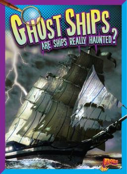 Library Binding Ghost Ships: Are Ships Really Haunted? Book
