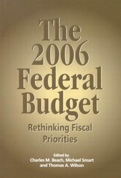 Paperback The 2006 Federal Budget: Rethinking Fiscal Priorities Book