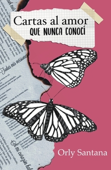 Paperback Cartas al amor que nunca conocí [Spanish] Book